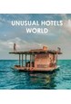 Unusual Hotels of the World: 50 unique hotels from around the World