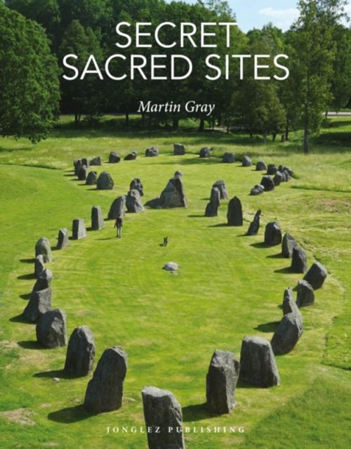 Secret Sacret Sites: 100 hidden holy places from around the world