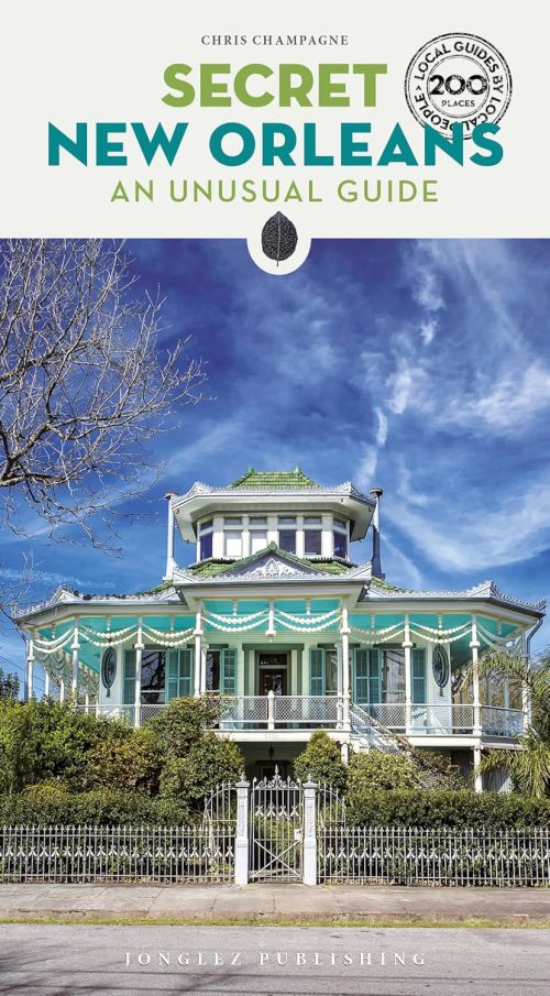 Secret New Orleans (2nd ed. Mar. 25)