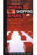Unusual Shopping in Paris* (Editions Jonglez)
