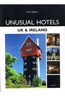 Unusual Hotels: UK & Ireland (Editions Jonglez)