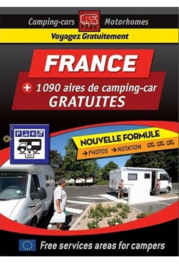 France: 1090 Free Motorhome Areas - Aires Gratuities Guide