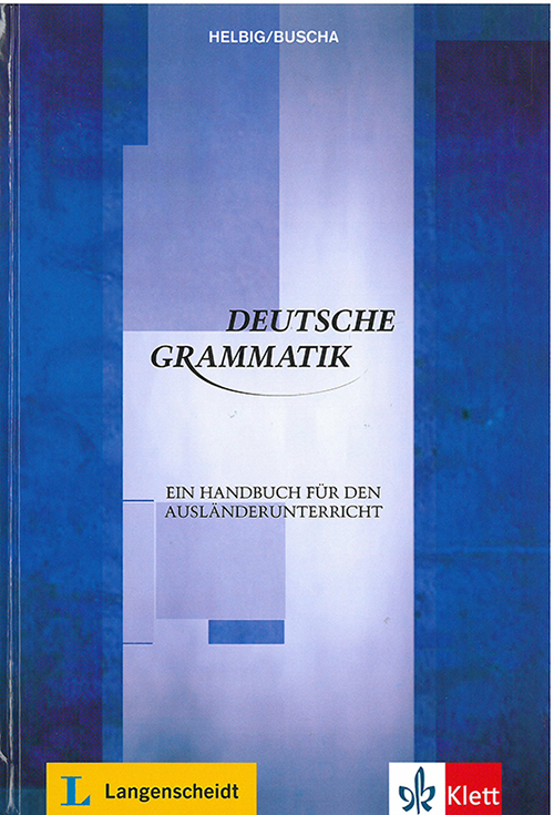 Deutsche Grammatik: Ein Handbuch für den Ausländerunterricht