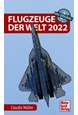 Flugzeuge der Welt 2022 (PB)