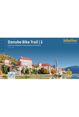 Danube Bike Trail 2: Austrian Danube : From Passau to Vienna