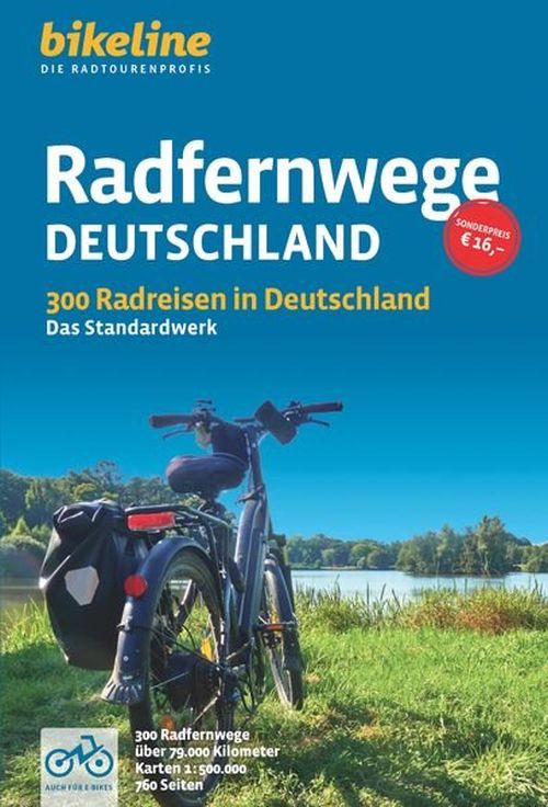 Radfernwege Deutschland: 300 Radreisen in Deutschland