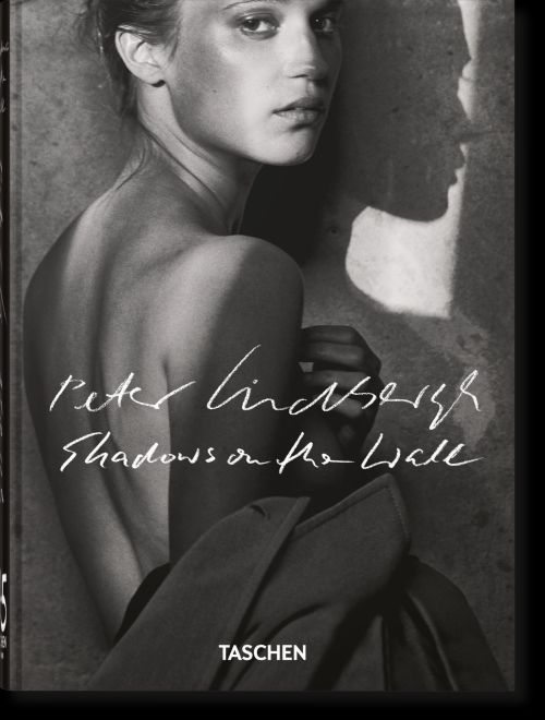 Peter Lindbergh: Shadows on the Wall. 45th Ed.