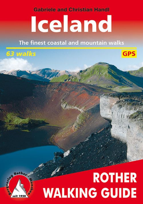 Iceland: 63 selected walks on the "Island of Fire and Ice", Rother Walking Guide