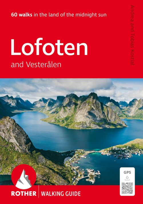 Lofoten and Vesterålen: 60 walks, Rother Walking Guide