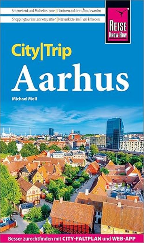 CityTrip Aarhus: Reiseführer Aarhus mit Stadtplan und kostenloser Web-App