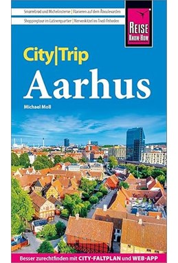 CityTrip Aarhus: Reiseführer Aarhus mit Stadtplan und kostenloser Web-App