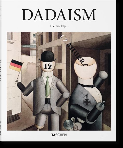 Dadaism - Taschen Basic Art Series