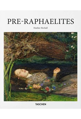 Pre-Raphaelites - Taschen Basic Art Series