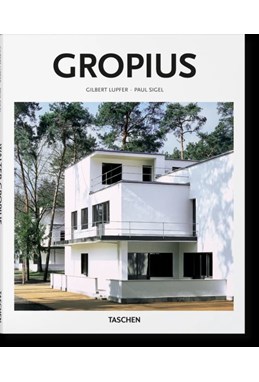 Gropius - Taschen Basic Art Series