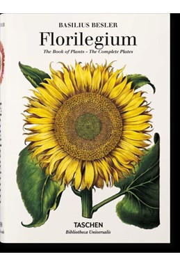 Basilius Besler. Florilegium. The Book of Plants - The Complete Plates