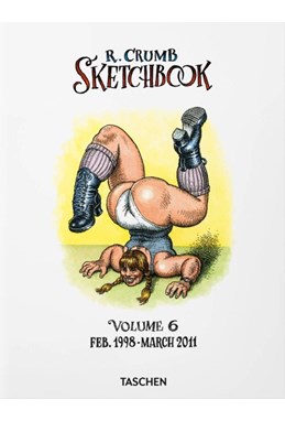 Robert Crumb. Sketchbook Vol. 6. 1998–2011