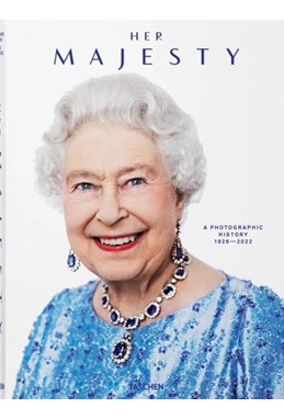 Her Majesty. A Photographic History 1926-2022