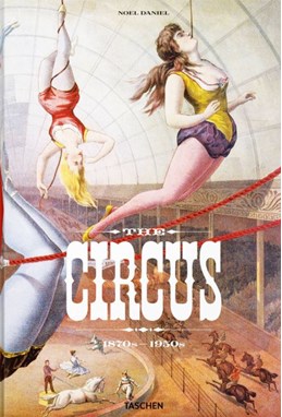 Circus, The. 1870s-1950s