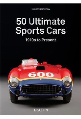 50 Ultimate Sports Cars. 40th Ed.
