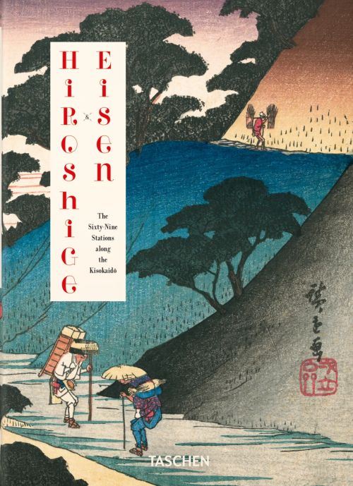 Hiroshige & Eisen. The Sixty-Nine Stations along the Kisokaido. 40th ed.