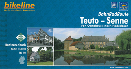 BahnRadRoute Teuto-Senne: Von Osnabrück nach Paderborn, Bikeline Radtourenbuch