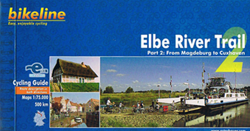 Elbe River Trail 2 : From Magdeburg to Cuxhaven