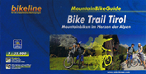 Bike Trail Tirol: Mountainbiken im Herzen der Alpen, MountainBike Guide