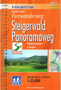 Fernwanderweg Steigerwald Panoramaweg : Wandervergnügen in Franken