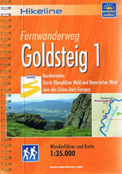 Fernwanderweg Goldsteig 1 : Durch Oberpfälzer Wald und Bayerischen Wald über das Grüne Dach Europas