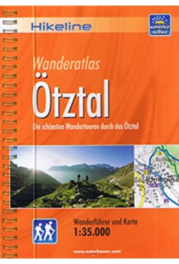 Wanderatlas Ötztal: Die Schönsten Wandertouren durch das Ötztal