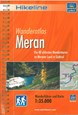 Wanderatlas Meran: Die 40 schönsten Wandertouren im Meraner Land in Südtirol