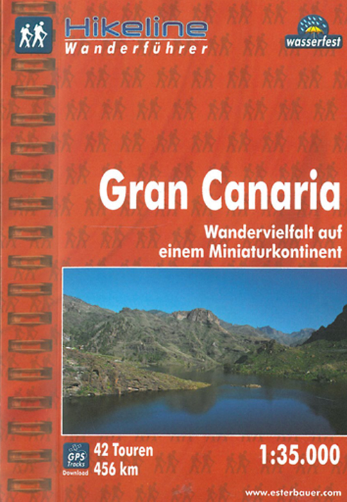 Gran Canaria: Wandervielfalt auf einem Miniaturkontinent, Hikeline Wanderführer