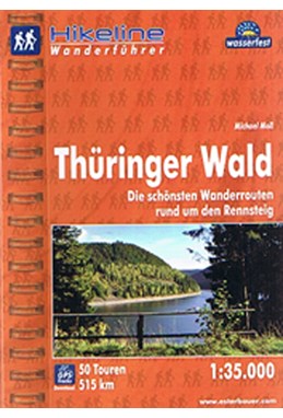 Thüringer Wald: Die schönsten Wanderrouten rund um den Rennsteig, Hikeline Wanderführer