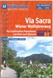 Via Sacra Wiener Wallfahrerweg: Auf traditionellen Pilgerpfaden von Wien nach Mariazell