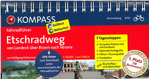 Kompass Fahrradführer 6701: Etschradweg : Von Landeck über Bozen nach Verona