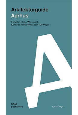 Aarhus: Arkitekturguide