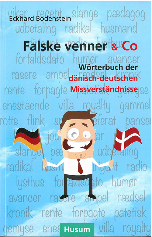 Falske Venner & Co. - Wörterbuch der dänisch-deutschen Missverständnisse (PB)