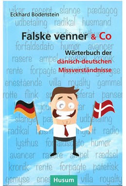 Falske Venner & Co. - Wörterbuch der dänisch-deutschen Missverständnisse (PB)