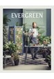 Evergreen: Living with plants