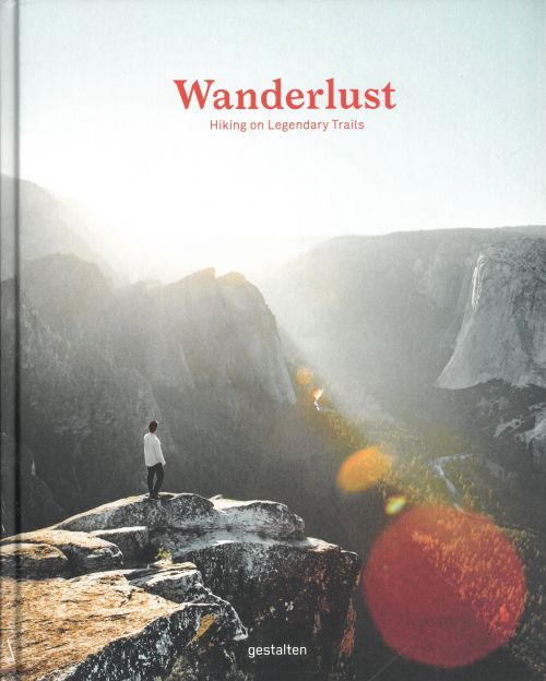 Wanderlust: Hiking on Legendary Trails (HB)