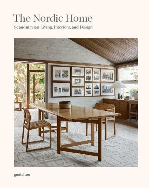 Nordic Home: Scandinavian Living, Interiors and Design, The