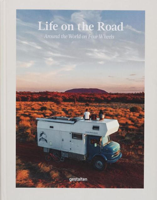 Life on the Road: Around the World on Four Wheels (HB)