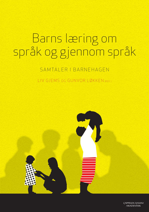 Barns læring om språk og gjennom språk : samtaler i barnehagen