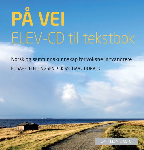 På vei : norsk og samfunnskunnskap for voksne innvandrere, Elev-cd til tekstbok