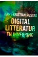 Digital litteratur : en innføring