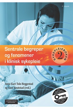 Sykepleieboken 2 : sentrale begreper og fenomener i klinisk sykepleie  (4.utg.)