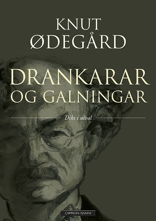 Drankarar og galningar : dikt i utval
