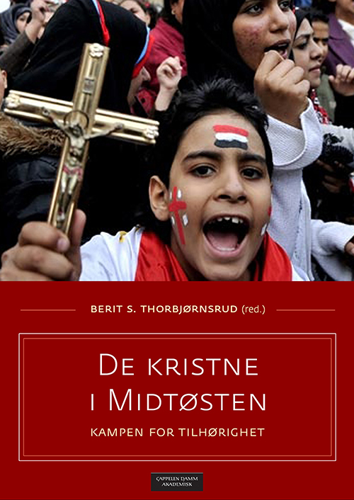 De kristne i Midtøsten : kampen for tilhørighet