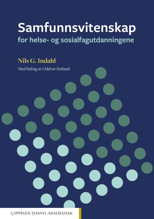 Samfunnsvitenskap : for helse- og sosialfagutdanningene