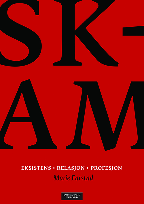 Skam : eksistens, relasjon, profesjon